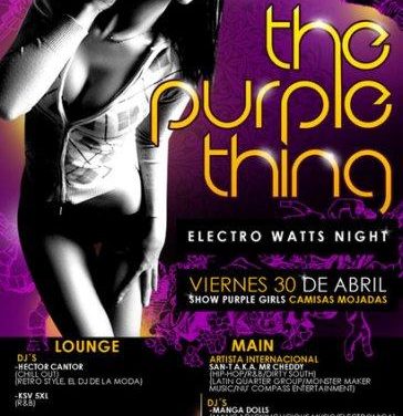 THE PURPLE THING (ELECTRO WATTS NIGHT) Por 1era vez en Venezuela