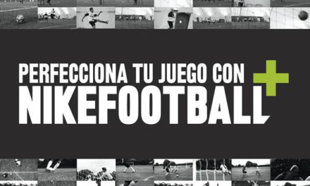 NIKE FOOTBALL+ POTENCIA TUS HABILIDADES DE JUEGO