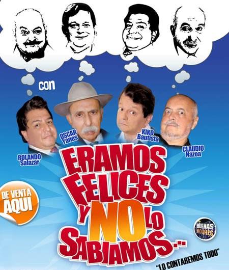 »ERAMOS FELICES Y NO LO SABIAMOS» EN EL TEATRO ALFREDO PEREZ CELIS DE VALENCIA