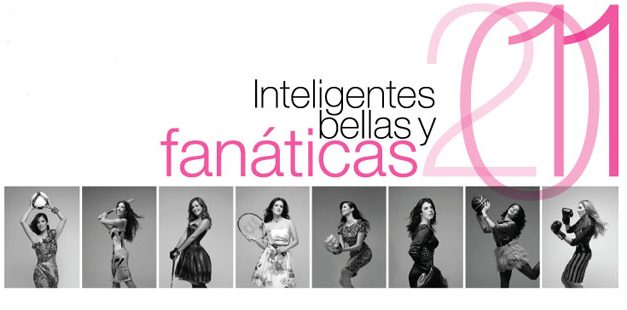 Inteligentes, Bellas y Fanáticas