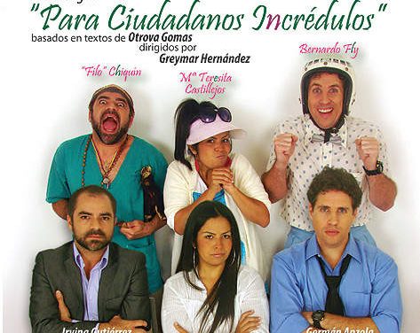Monólogos con sabor a Guayaba »Para Ciudadanos Incrédulos»