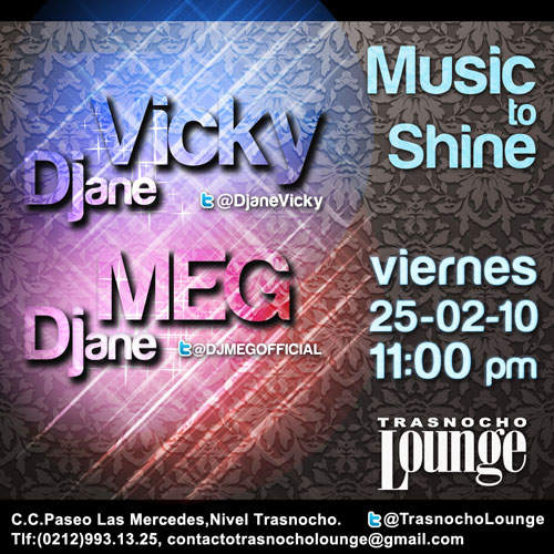 Djane Vicky y Djane MEG, llevarán lo mejor de sus mezclas al Trasnocho Lounge este 25 de Febrero