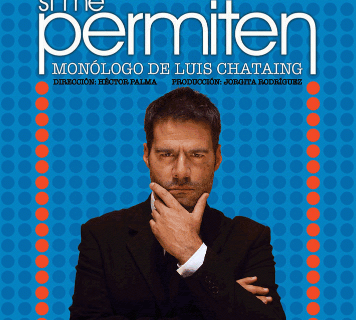 DEL 25 AL 27 DE MARZO »SI ME PERMITEN» DE CHATAING EN VALENCIA