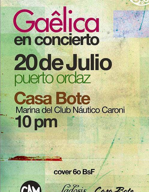 ¡GAÊLICA POR PRIMERA VEZ EN PUERTO ORDAZ!