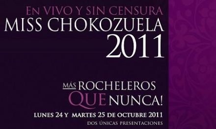 Después del Miss Venezuela, el evento más esperado del año… Miss chokozuela 2011 En vivo-sin censura