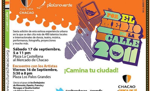 FESTIVAL POR EL MEDIO DE LA CALLE PRESENTA SEXTA EDICIÓN