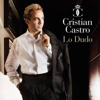 CRISTIAN CASTRO presenta »Lo Dudo», primer sencillo de »Mi Amigo El Principe»