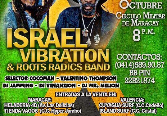 Israel Vibration… Este primero de Octubre en Maracay