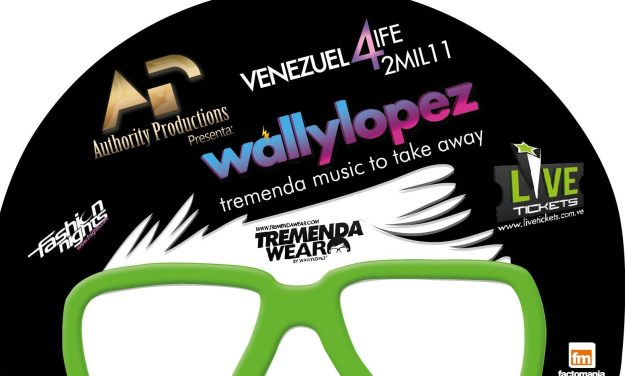 CONFIRMADO ESTE 14 DE DIC WALLY LOPEZ en el »Venezuela4life 2MIL11»