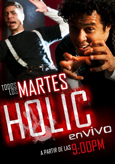 »HOLIC» PRESENTA: »HOLIC EN VIVO»