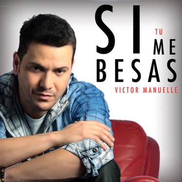 Victor Manuelle #1 de la revista Billboard, Con Su Nuevo Tema »Si Tu Me Besas»