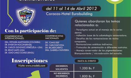 IV Congreso Sociedad Venezolana de Operatoria Dental, Estética y Biomateriales, Caracas Abril 2012