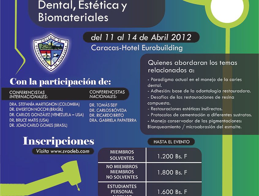 IV Congreso Sociedad Venezolana de Operatoria Dental, Estética y Biomateriales, Caracas Abril 2012