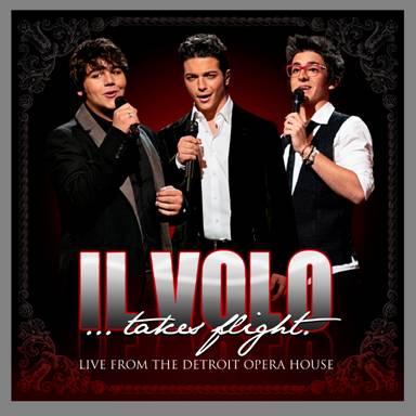 Il Volo alcanza Disco de Oro en Venezuela con »Takes Flight Live From The Detroit Opera House»