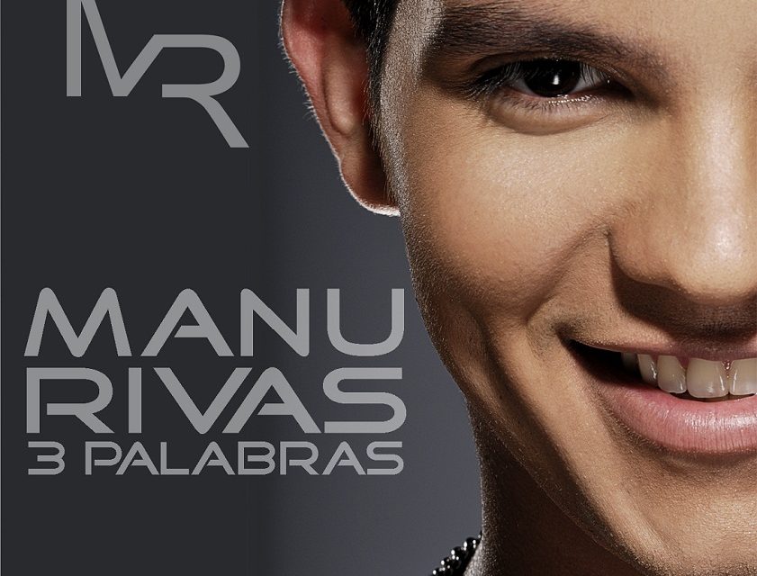 MANU RIVAS LANZA OFICIALMENTE SU DISCO »TRES PALABRAS»