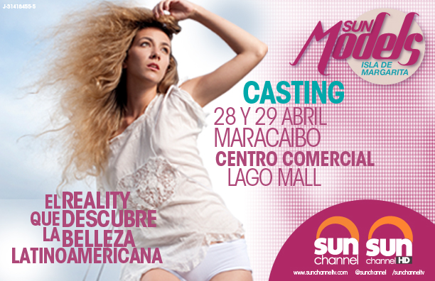 Sun Channel cierra gira de Castings… »Sun Models Isla de Margarita» en Maracaibo y Puerto Ordaz