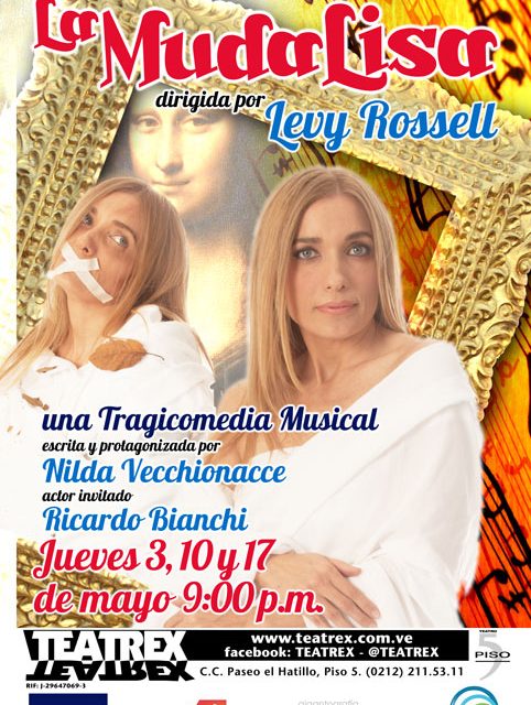 El próximo jueves 3 de mayo en el Teatrex de Paseo El Hatillo Se estrena »LA MUDA LISA»