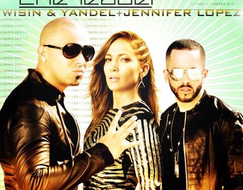 WISIN & YANDEL y JENNIFER LOPEZ »FOLLOW THE LEADER» SERÁ LANZADO  MAÑANA 10 DE ABRIL