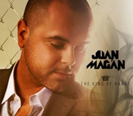 Juan Magan. »The King Of Dance». Tracklist Definitivo. A la venta el 15 de Mayo