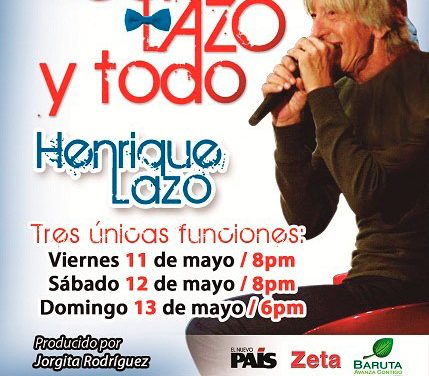 Henrique Lazo presentará tres funciones de Con Lazo y todo en el Trasnocho Cultural