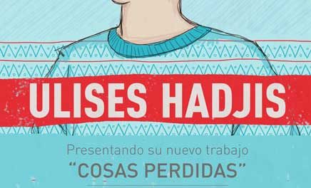 Ulises Hadjis llega a Caracas con »Cosas Perdidas»