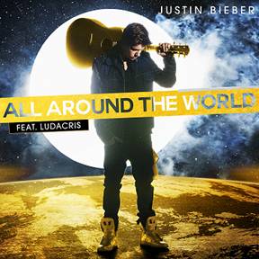 Justin Bieber: La Biebermanía »All Around The World»