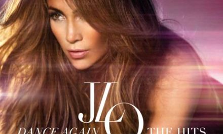 Jennifer lopez || Dance Again…THE HITS || Primer grandes éxitos de JLO: A la venta el 24 de Julio