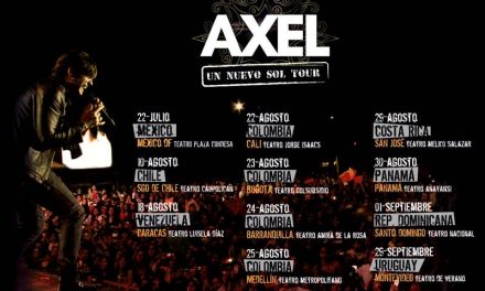 Axel Confirma Su Gira »Un Nuevo Sol» Por Latinoamérica – Visitará Colombia y Venezuela