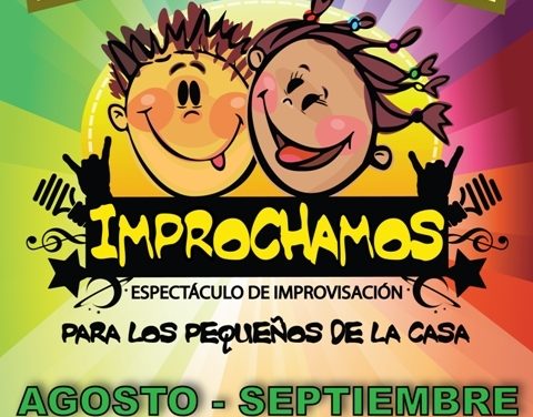 IMPROCHAMOS: un espectáculo de improvisación para los pequeños de la casa