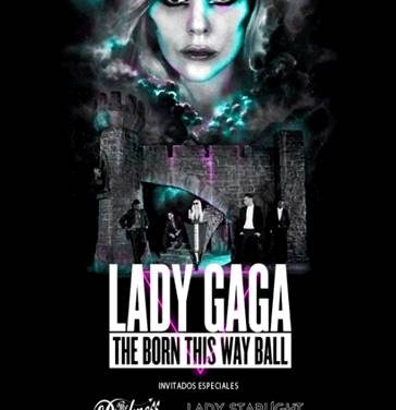 LADY GAGA Y SU GIRA MUNDIAL BORN THIS WAY BALL