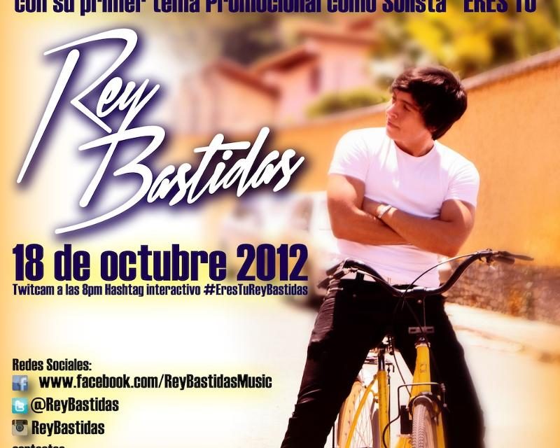 Rey Bastidas Estrena HOY Su Sencillo Como Solista ERES TU #EresTuReyBastidas