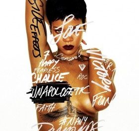 Rihanna, se desnuda en la portada de su nuevo Album: »Unapologetic»
