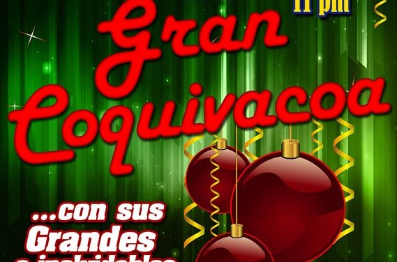 Ibiza Caracas PRESENTA: ¡LLEGA LA NAVIDAD CON GRAN COQUIVACOA!
