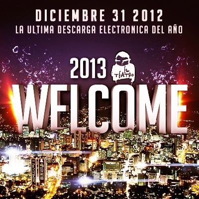 WELCOME 2013: LA ULTIMA DESCARGA ELECTRÓNICA DEL AÑO