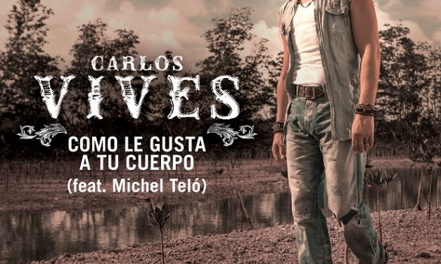 Carlos Vives lanza nuevo sencillo a dúo con el brasileño Michel Teló