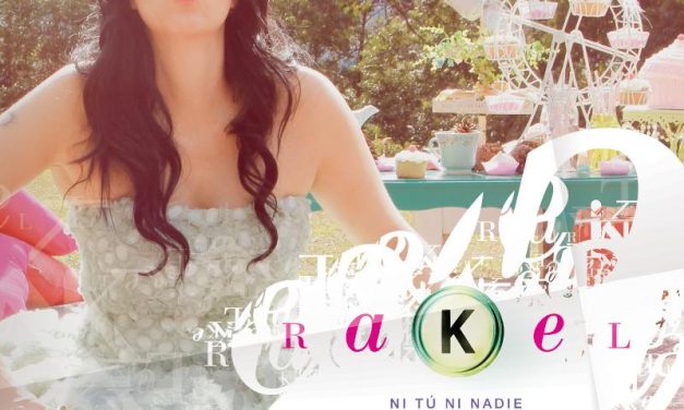 Rakel presenta su nuevo sencillo y un adelanto de su video »Ni Tú Ni Nadie»