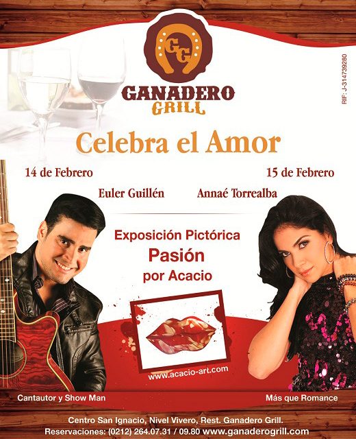 Diversión y Romance con Euler y Annaé… En Ganadero Grill (CSI), 14 y 15 de Febrero
