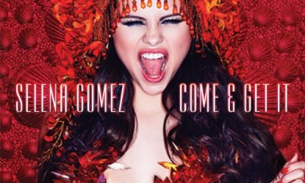 Selena Gomez publica portada de su nueva canción ‘Come & Get It’