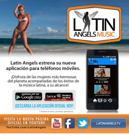 »Latin Angels Music» tendrá su propia »app» con las latinas más bellas