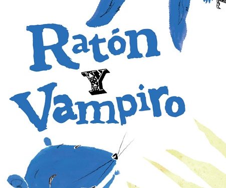 Ratón y Vampiro siguen sus aventuras en Semana Santa