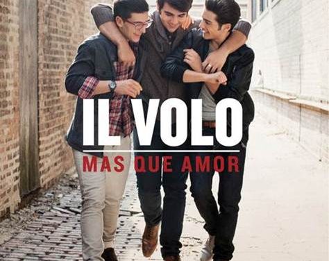 Il Volo presenta »Mas Que Amor», su nuevo álbum en Español