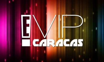 E! VIP Caracas, recorrido por una ciudad cosmopolita