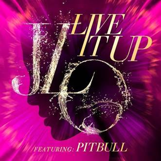 Jlo Lanza »#Live It Up» su Nueva Canción Junto a Pitbull (+Audio)