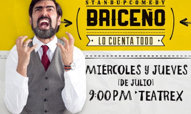 Briceño lo cuenta todo estrenará el 4 de julio en Teatrex