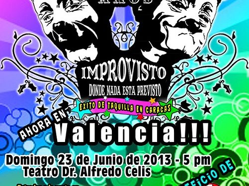 IMPROVISTO AHORA EN VALENCIA »Éxito en Taquilla en Caracas»