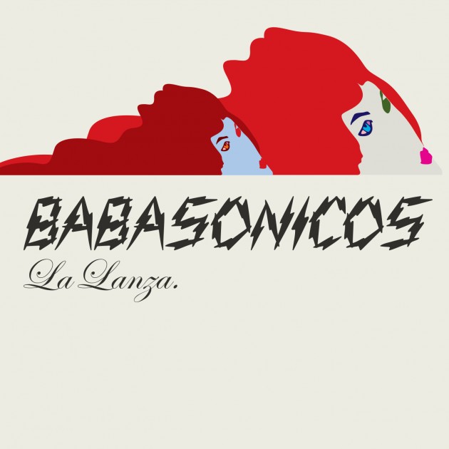 BABASONICOS Presenta »LA LANZA», Primer Sencillo de su Nuevo Álbum »ROMANTISISMICO»