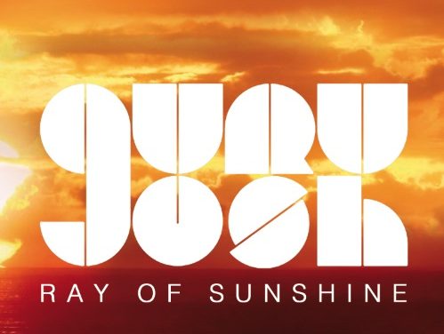 GURU JOSH LANZA HOY SU NUEVO SINGLE »RAY OF SUNSHINE»