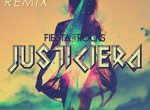 Le Jac presenta el Remix de »Justiciera» del dúo Fiesta On The Rocks.