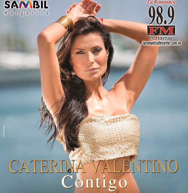 Caterina Valentino (@CATERINAV) y La Romántica estarán »Contigo» en la Isla de Margarita