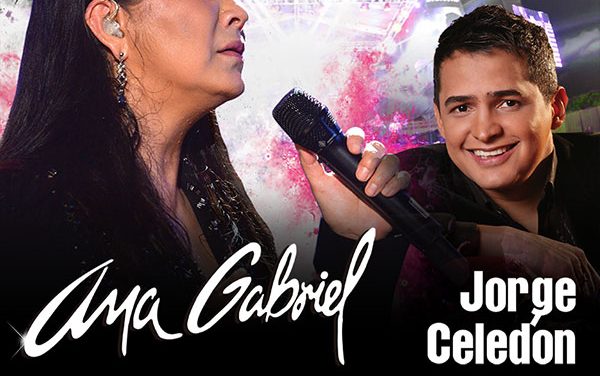 ANA GABRIEL Y JORGE CELEDÓN ESTREMECERÁN A CARACAS Y SAN CRISTÓBAL